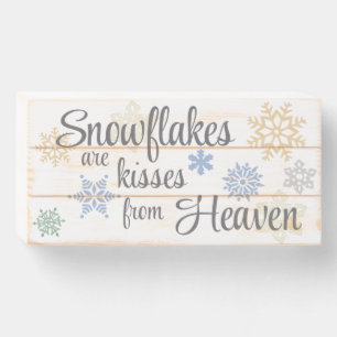 "Snowflakes are kisses from Heaven" Quote Wooden Box Sign