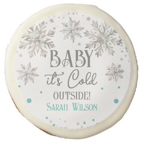 Snowflakes Baby its cold outside baby shower Sugar Cookie