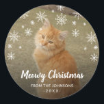 Snowflakes Cat Photo Cute Meowy Christmas Classic Round Sticker<br><div class="desc">Cute Christmas gift label sticker featuring a simple design with snowflakes surrounding your favorite photo of your cat.  The bottom has the greeting "Meowy Christmas" in a modern chalk script along with your family name and the year.</div>