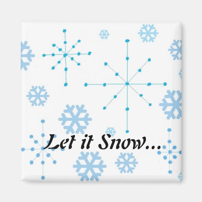 Snowflakes, Let it Snow Magnet (Front)