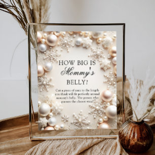 Snowflakes Winter How Big is Mommy's Belly Poster