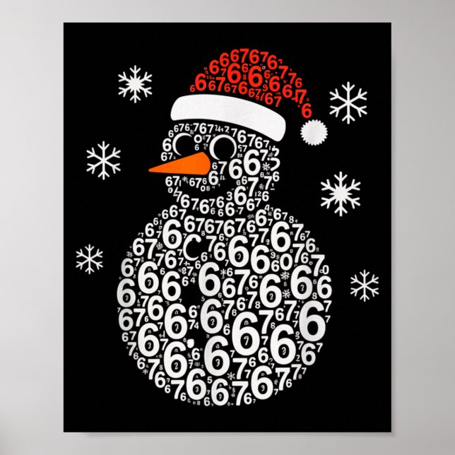 Snowman 67 Six Seven 6 7 Meme Christmas Funny Boy  Poster (Front)