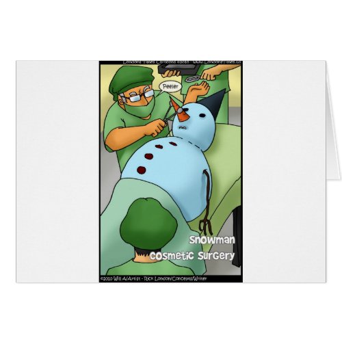 Snowman Cosmetic Surgery Funny Gifts Tees Cards