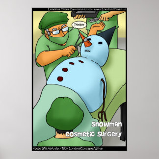 Snowman Cosmetic Surgery Gifts Tees Poster