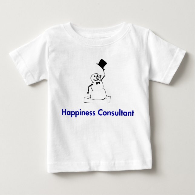 Snowman Happiness Consultant Baby T-Shirt (Front)