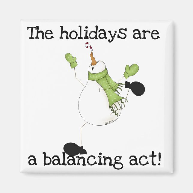 Snowman Holiday Humor Magnet (Front)