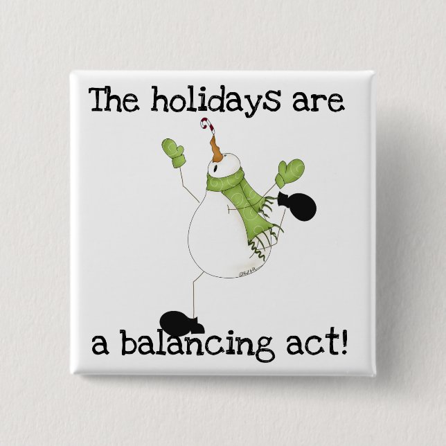 Snowman Holiday Humor Pinback Button (Front)