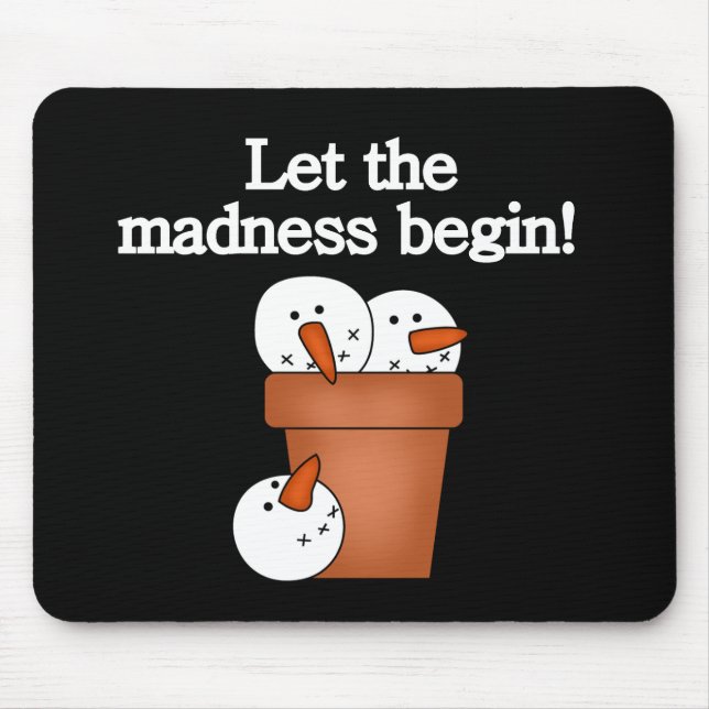 Snowman Holiday Madness Mouse Pad (Front)