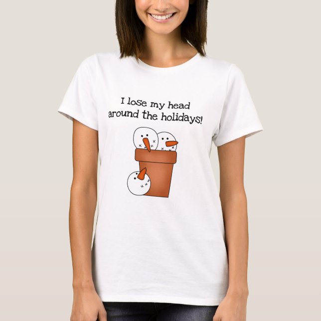 Snowman Humor T-shirts and Gifts (Front)