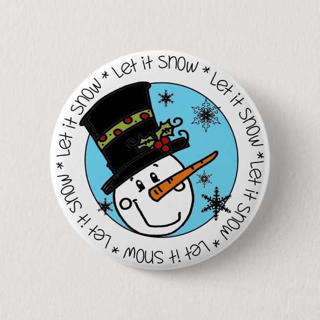 Snowman in Top Hat Let It Snow Pinback Button (Front)