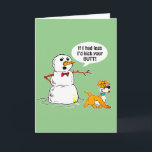 Snowman Joke Green Holiday Card<br><div class="desc">Snowman angrily saying "If I had legs I'd kick your butt!" after a dog peed on him. Funny Holiday,  Winter Season Cartoon.</div>