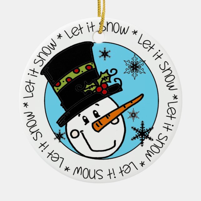 Snowman Let It Snow Ceramic Ornament (Front)