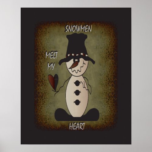 Snowman Melt Your Heart  Snowman Poster