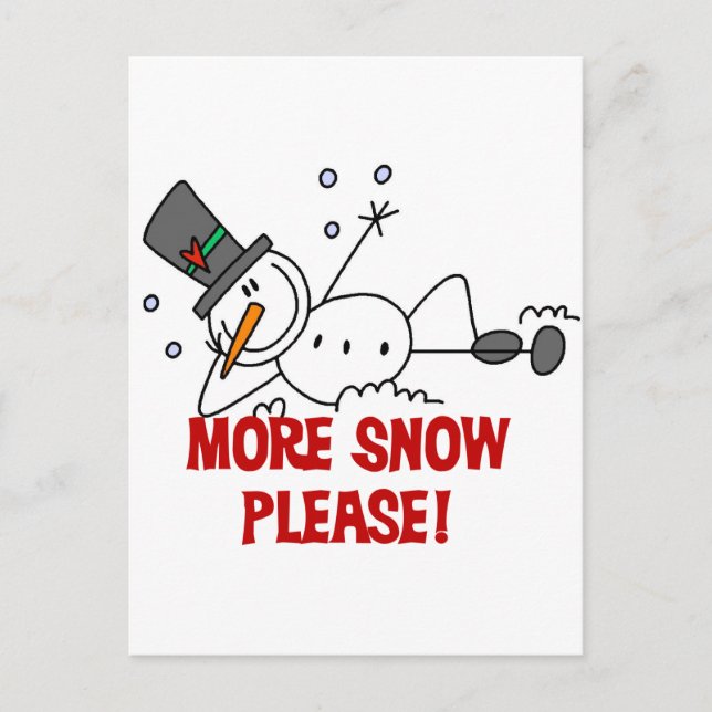 Snowman More Snow Please Tshirts and Gifts Postcard (Front)