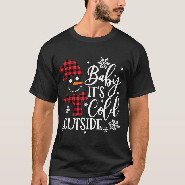 Snowman Plaid Print Christmas Baby It's Cold Outsi T-Shirt (Front)
