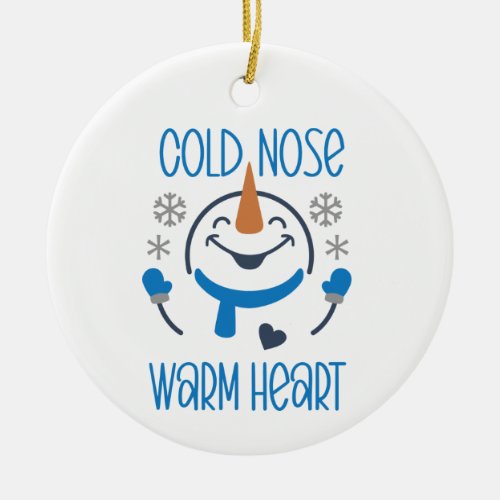 Snowman Snowflake Cold Nose Warm Heart Christmas Ceramic Ornament