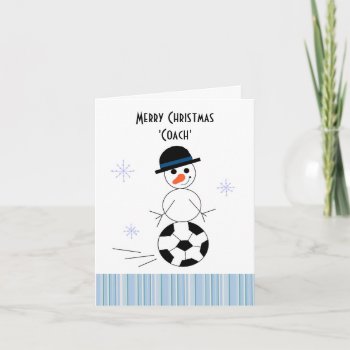 Snowman Soccer Coach Holiday Card by seashell2 at Zazzle