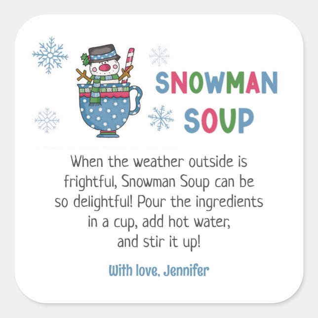 Snowman Soup Recipe Snowman Soup Favor Square Sticker (Front)