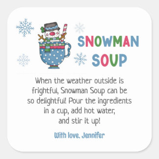 Snowman Soup Recipe Snowman Soup Favor Square Sticker