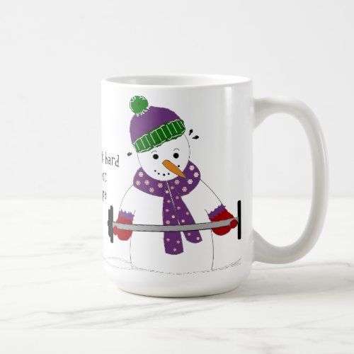 Snowman Weight Lifting with Saying Coffee Mug