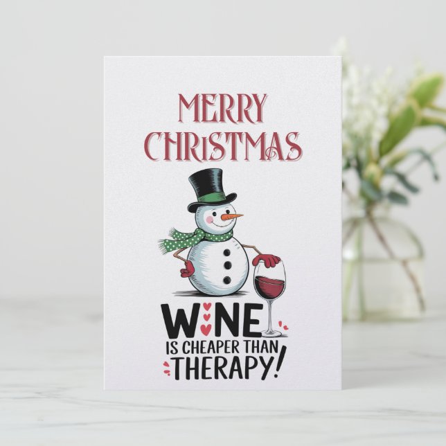 Snowman Wine Quote Winter Christmas Holiday Card (Standing Front)