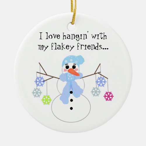 Snowman with Funny Saying Ceramic Ornament