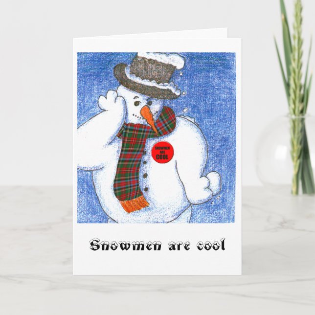 Snowmen are cool holiday card (Front)