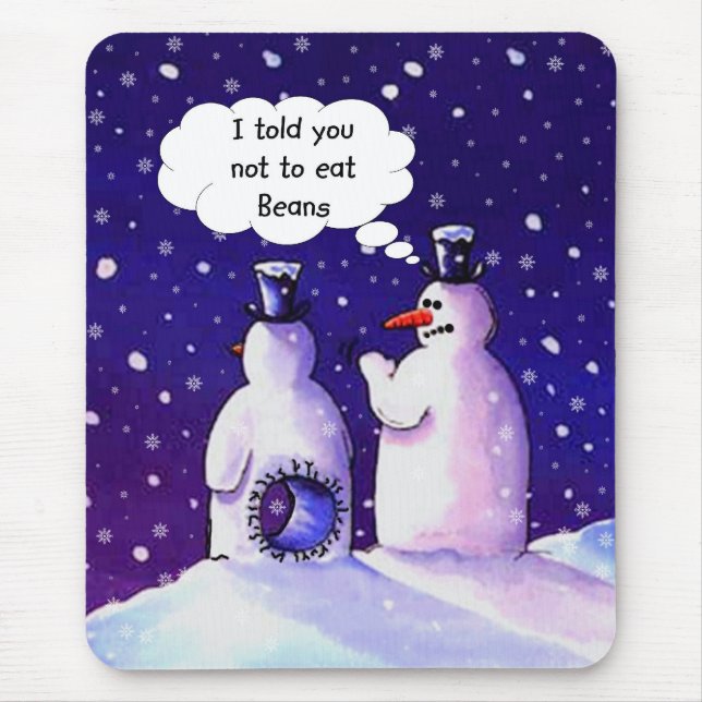 Snowmen Don't Eat Beans Mouse Pad (Front)