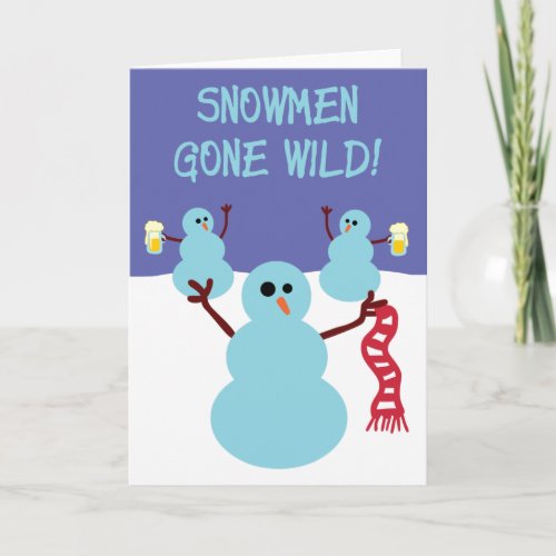Snowmen Gone Wild Holiday Card