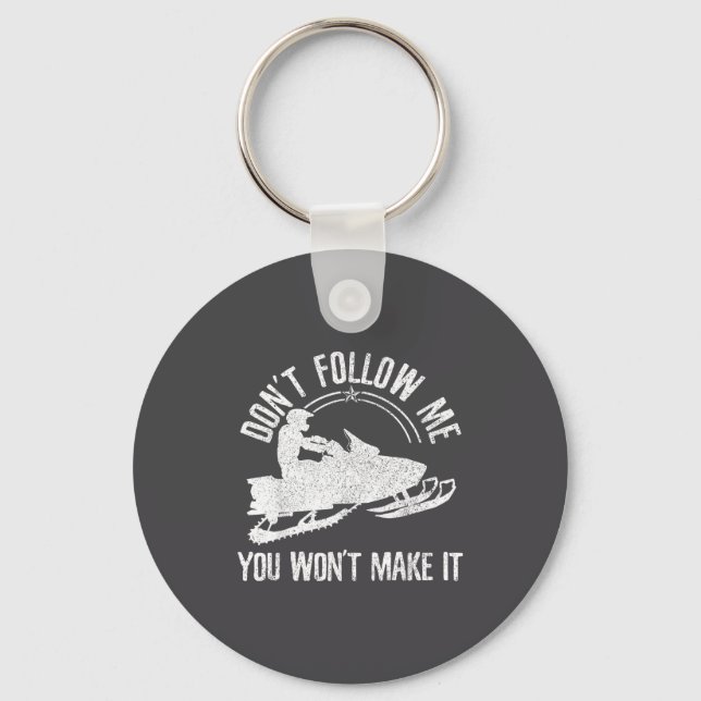 Snowmobile - Don't Follow Me Funny Saying Motor Sl Keychain (Front)