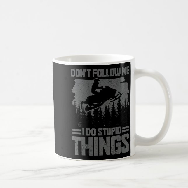 Snowmobile Dont Follow Me Funny Snowmobiling Moto  Coffee Mug (Right)