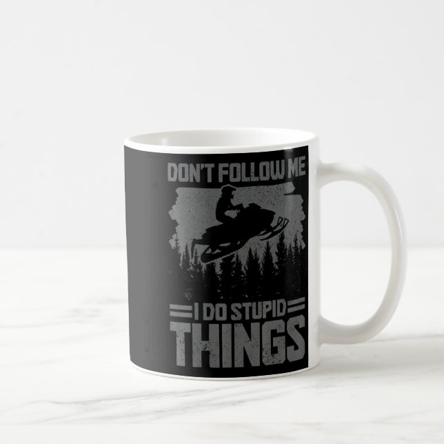 Snowmobile Dont Follow Me Funny Snowmobiling Moto  Coffee Mug (Right)