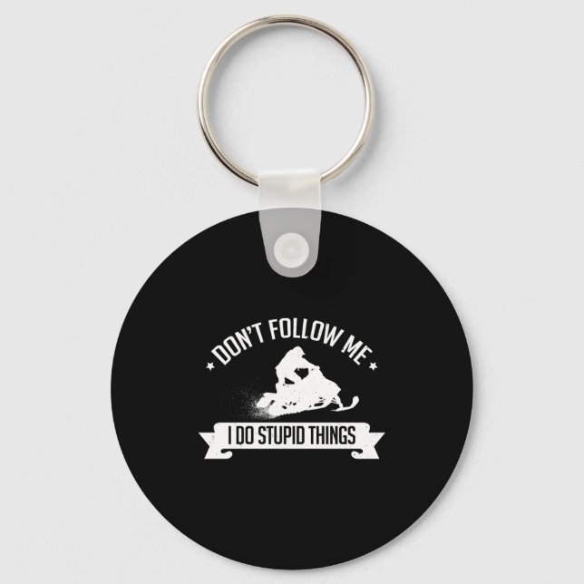 Snowmobile Don't Follow Me I Do Stud Things - Sled Keychain (Front)