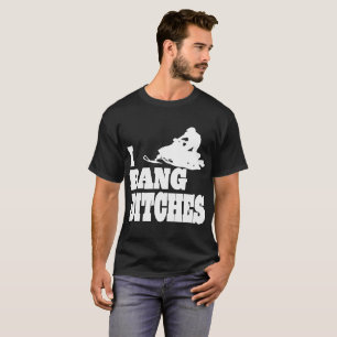 Snowmobile I Bang Ditches Tshirt