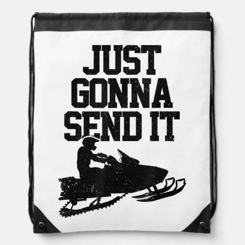 Snowmobile Just Gonna Send It Funny Motor Sled Gif Drawstring Bag