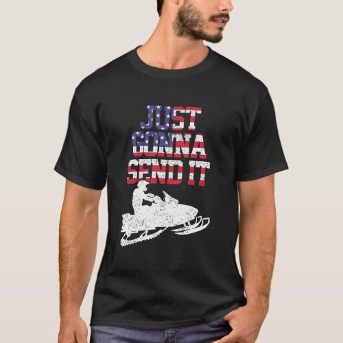 Snowmobile Just Gonna Send It Funny Motor Sled Gif T_Shirt