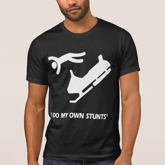 Snowmobile My Own Stunts T-Shirt