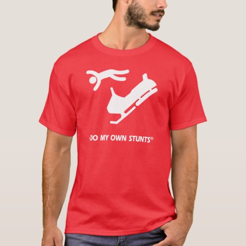 Snowmobile My Own Stunts T_Shirt