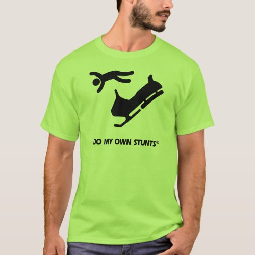 Snowmobile My Own Stunts T_Shirt