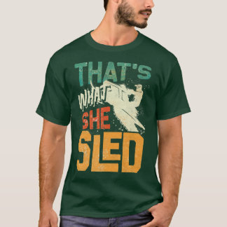 Snowmobile Riding Snowmobiling Thats What She Sled T-Shirt