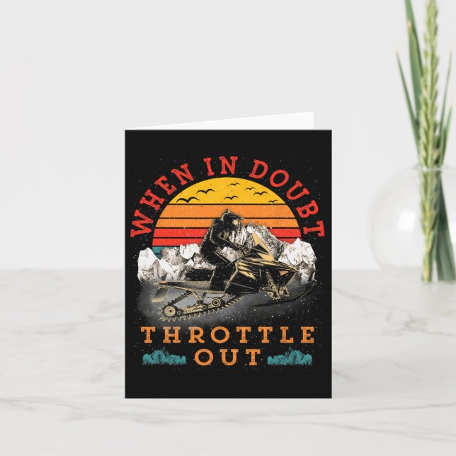 Snowmobile Sled When In Doubt Throttle Out Winter  Card (Front)