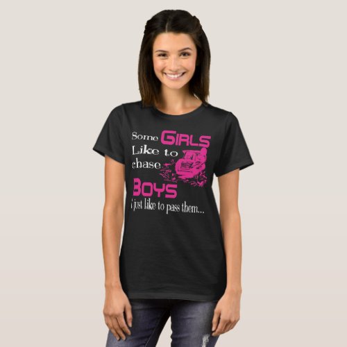 Snowmobile Some Girls Like To Chase Boys Tshirt