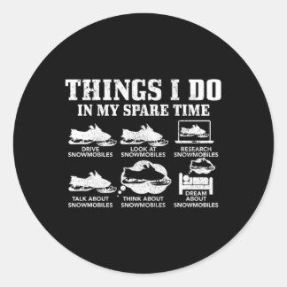Snowmobile Things Do In My Spare Time Snowmobiling Classic Round Sticker