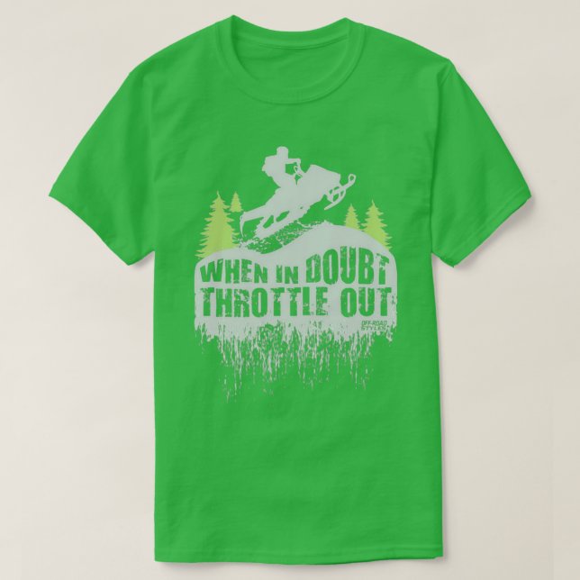 Snowmobile Throttle Out  T-Shirt (Design Front)