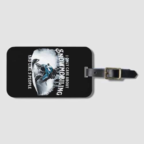 Snowmobiling Funny Snowmobile  Luggage Tag