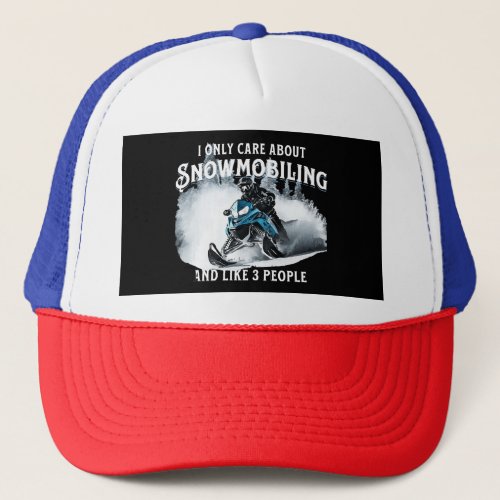 Snowmobiling Funny Snowmobile  Trucker Hat