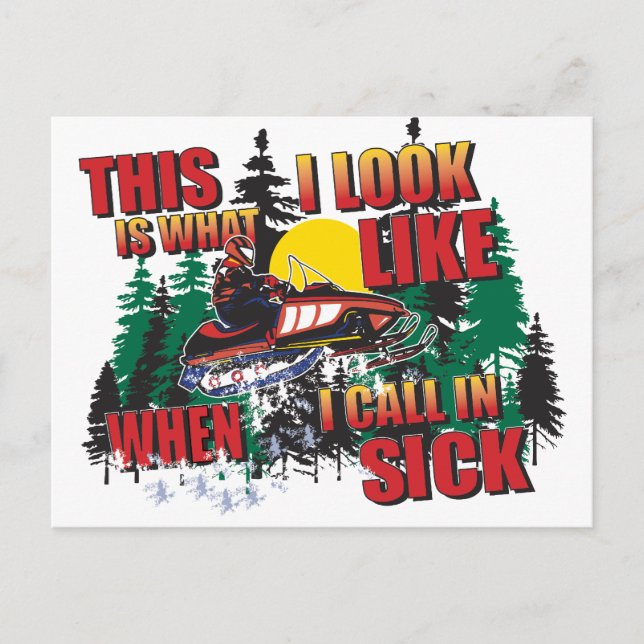 Snowmobiling Humor/Calling in Sick Postcard (Front)