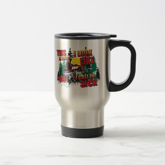 Snowmobiling Humor Travel Mug (Right)