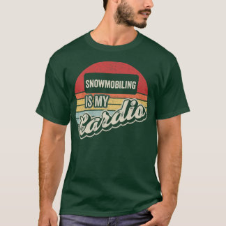 Snowmobiling Is My Cardio Vintage Retro Snowmobile T-Shirt