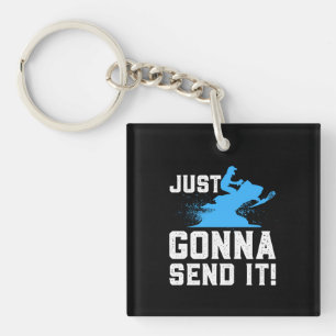 Snowmobiling - Just Gonna Send It Keychain